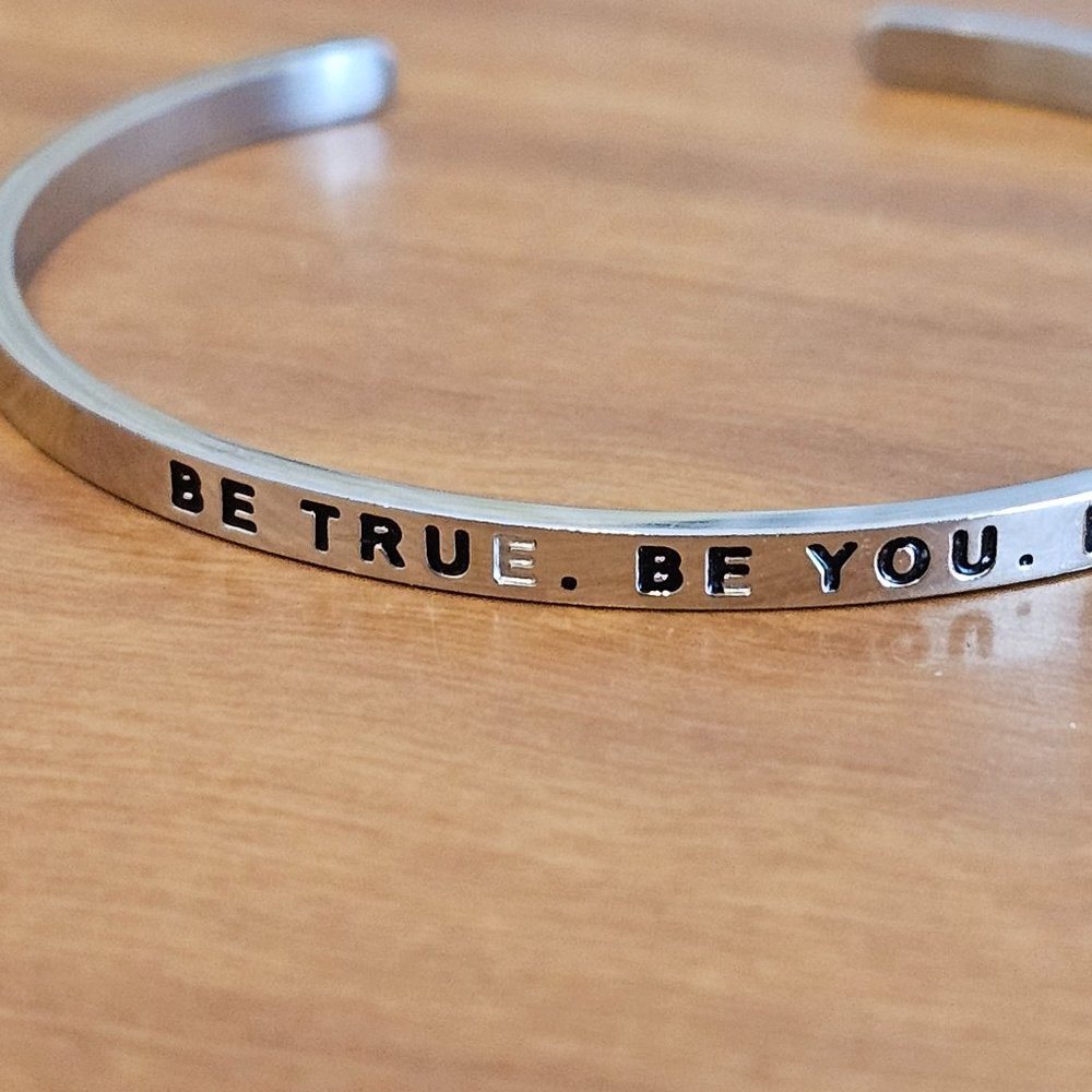 Be True Be Kind Be You Silver MantraBand Bracelet Cuff